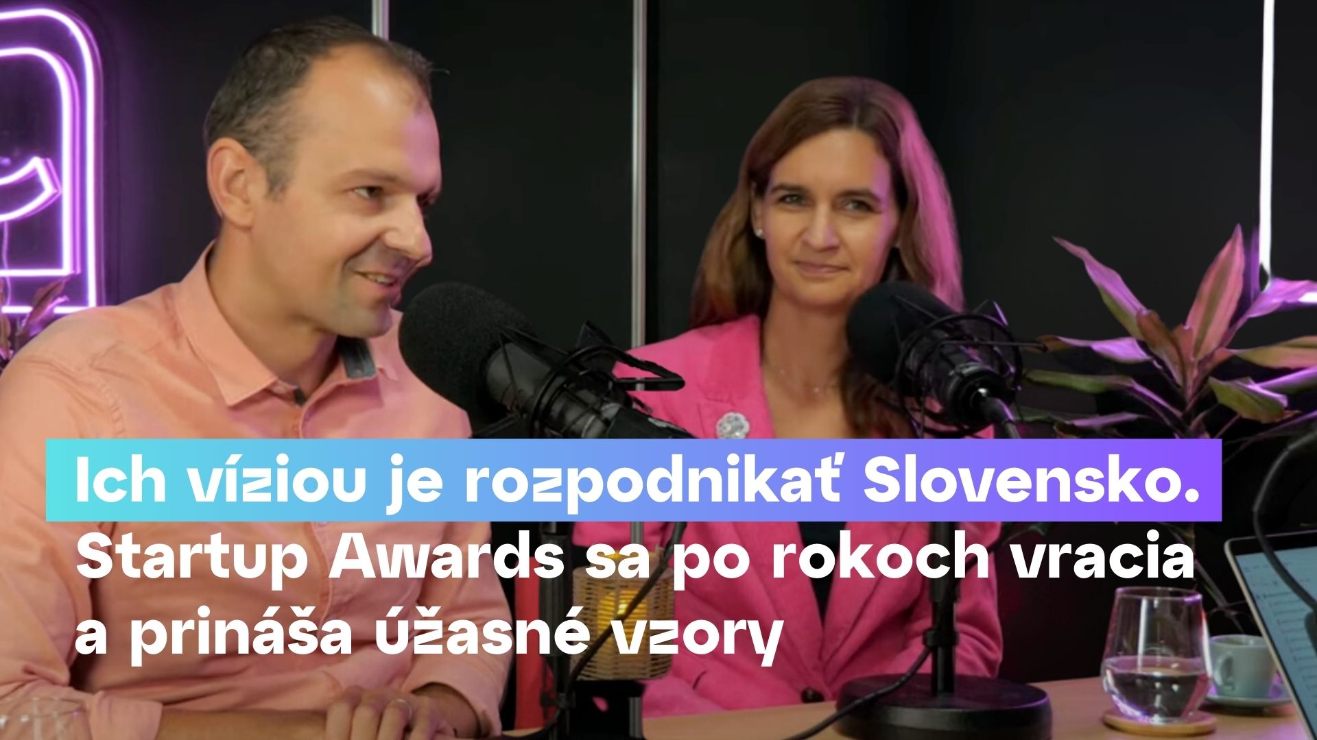 Ich víziou je rozpodnikať Slovensko. Startup Awards sa po rokoch vracia a prináša úžasné vzory thumbnail