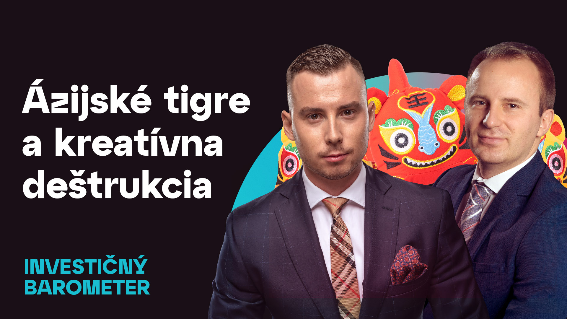 Investičný Barometer – Ázijské tigre a kreatívna deštrukcia thumbnail